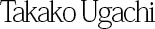 Takako Ugachi